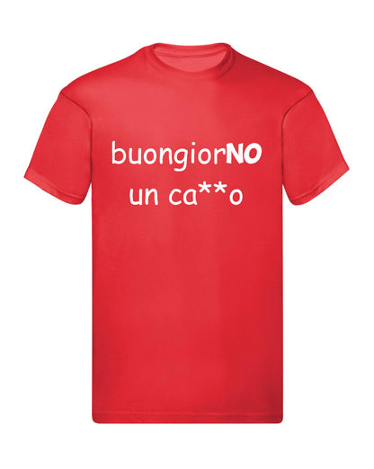 T-Shirt Uomo, Donna & Bambino - BUONGIORNO UN CAZZO - Maglietta Maglia Tshirt Super vestibilità Top qualità