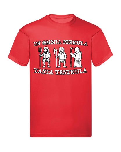 T-Shirt Uomo & Bambino - IN OMNIA PERICULA TASTA TESTICULA - Maglietta Maglia Tshirt Super vestibilità Top qualità