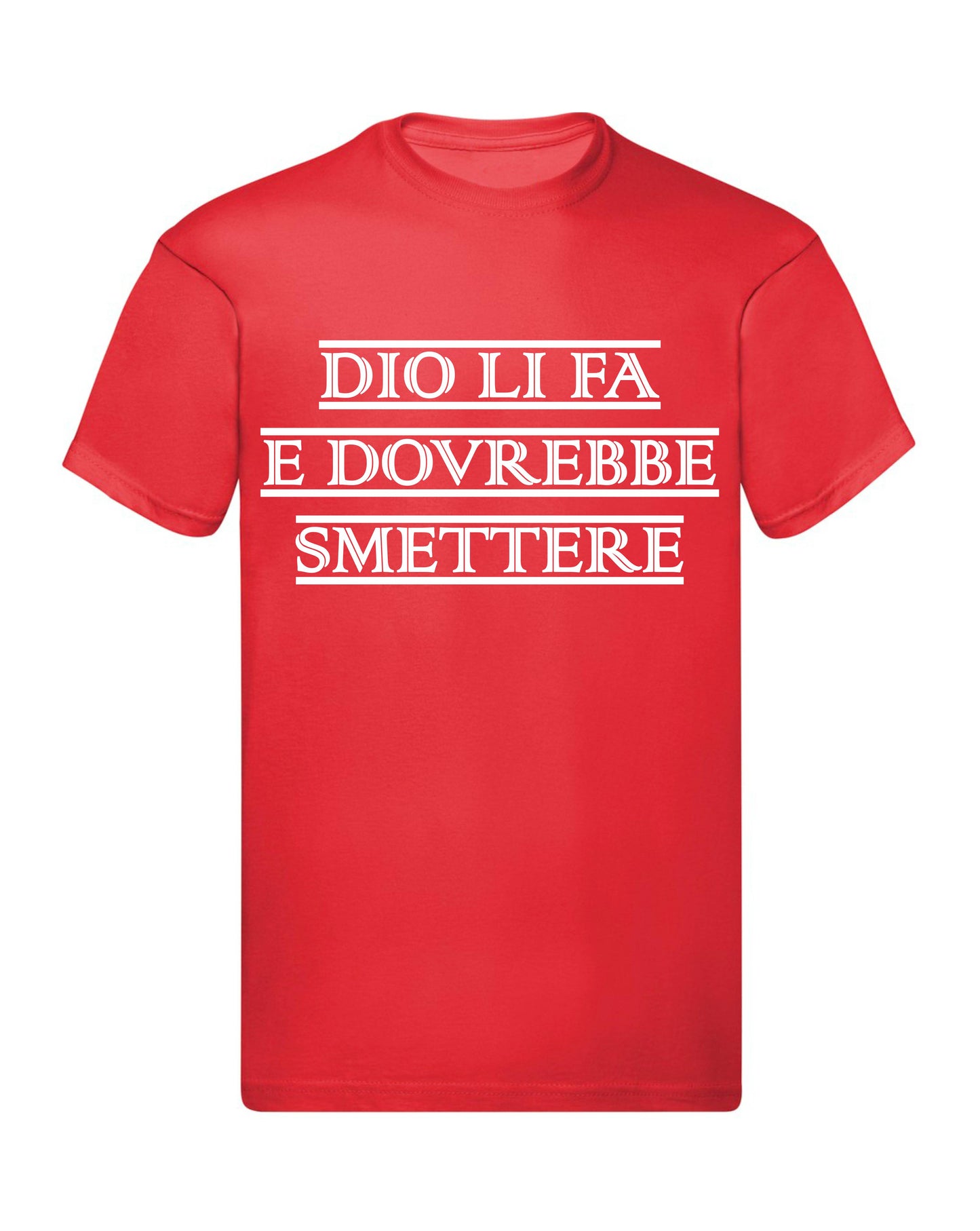 T-Shirt Uomo, Donna & Bambino - DIO LI FA E DOVREBBE SMETTERE - Maglietta Maglia Tshirt Super vestibilità Top qualità