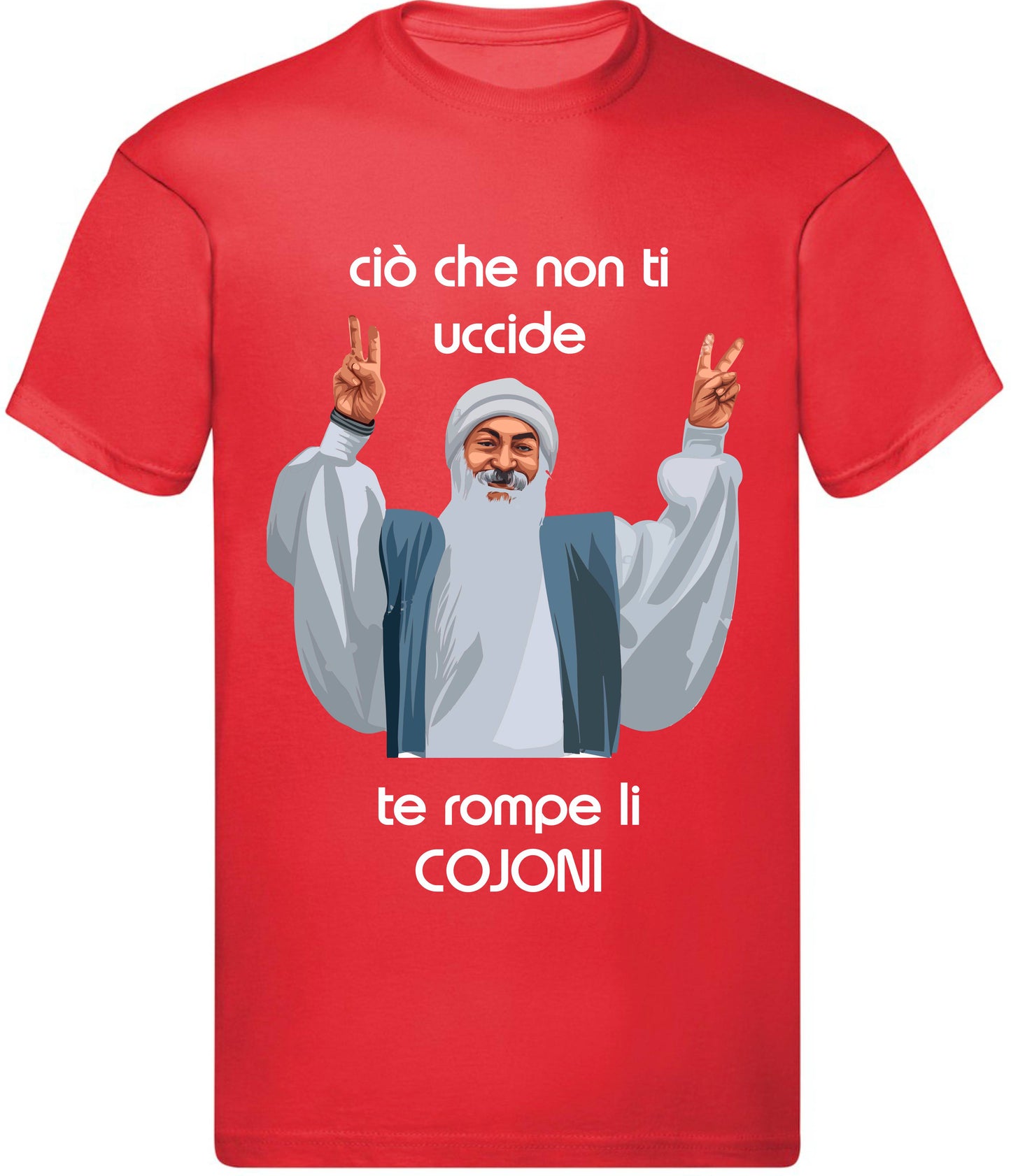 T-Shirt Uomo, Donna & Bambino - CIO CHE NON TI UCCIDE TI ROMPE I COJO - Maglietta Maglia Tshirt Super vestibilità Top qualità