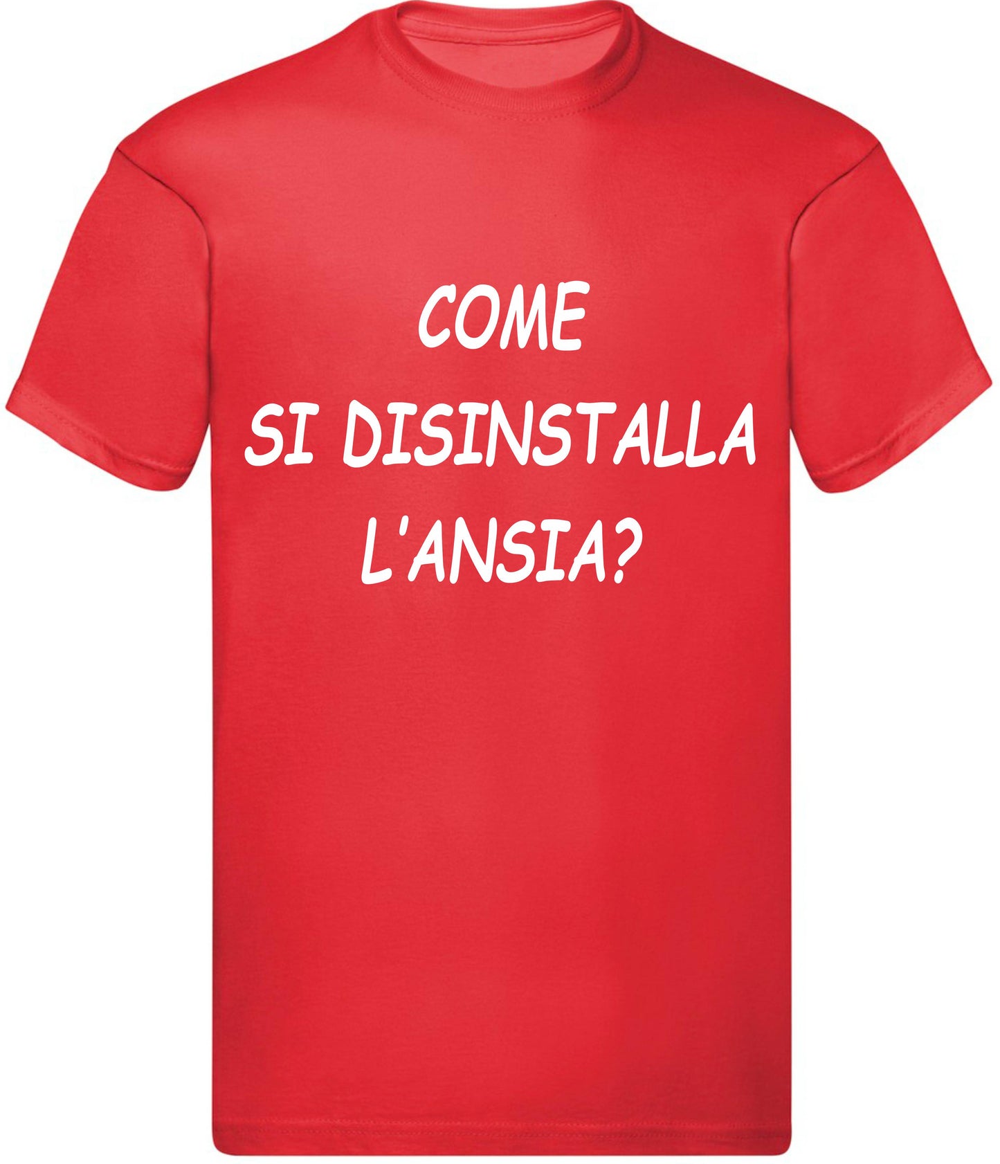 T-Shirt Uomo, Donna & Bambino - COME SI DISINSTALLA L'ANSIA - Maglietta Maglia Tshirt Super vestibilità Top qualità