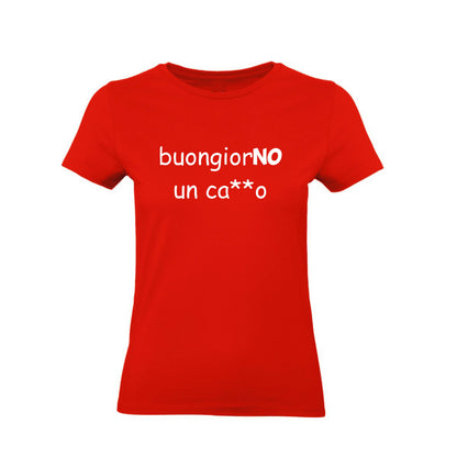 T-Shirt Uomo, Donna & Bambino - BUONGIORNO UN CAZZO - Maglietta Maglia Tshirt Super vestibilità Top qualità