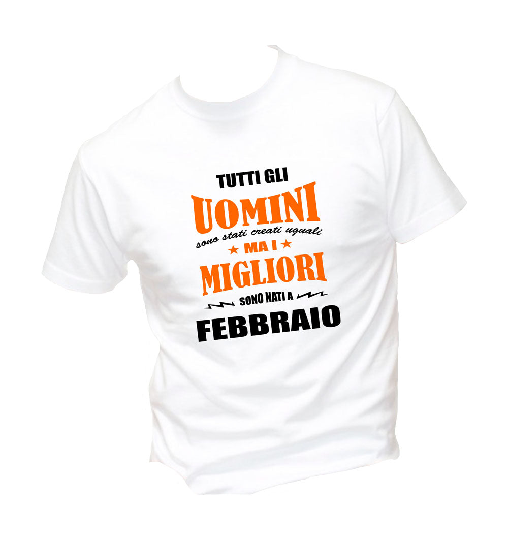 T-Shirt Uomo & Bambino - I MIGLIORI SONO NATI A FEBRRAIO - Maglietta Maglia Tshirt Super vestibilità Top qualità
