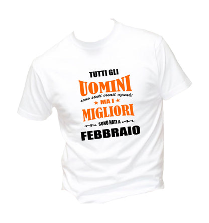 T-Shirt Uomo & Bambino - I MIGLIORI SONO NATI A FEBRRAIO - Maglietta Maglia Tshirt Super vestibilità Top qualità