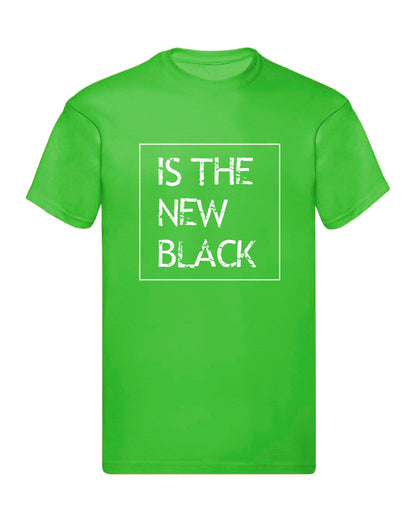 T-Shirt Uomo Donna & Bambino - IS THE NEW BLACK - Maglietta Maglia Tshirt Super vestibilità Top qualità