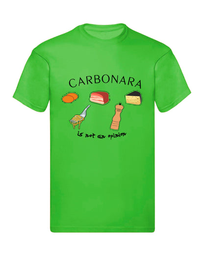 T-Shirt Uomo, Donna & Bambino - CARBONARA IS NOT AN OPINION - Maglietta Maglia Tshirt Super vestibilità Top qualità