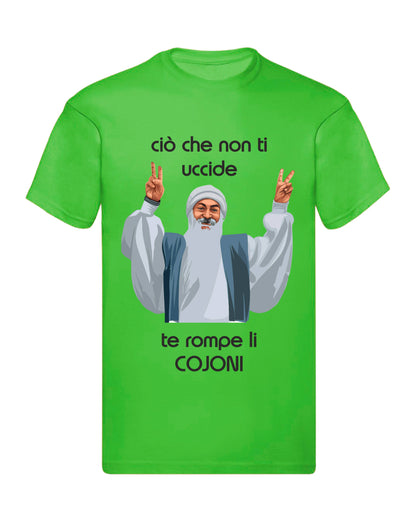 T-Shirt Uomo, Donna & Bambino - CIO CHE NON TI UCCIDE TI ROMPE I COJO - Maglietta Maglia Tshirt Super vestibilità Top qualità