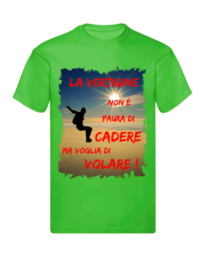 T-Shirt Uomo Donna & Bambino - LA VERTIGINE NON È PAURA DI CADERE - Maglietta Maglia Tshirt Super vestibilità Top qualità