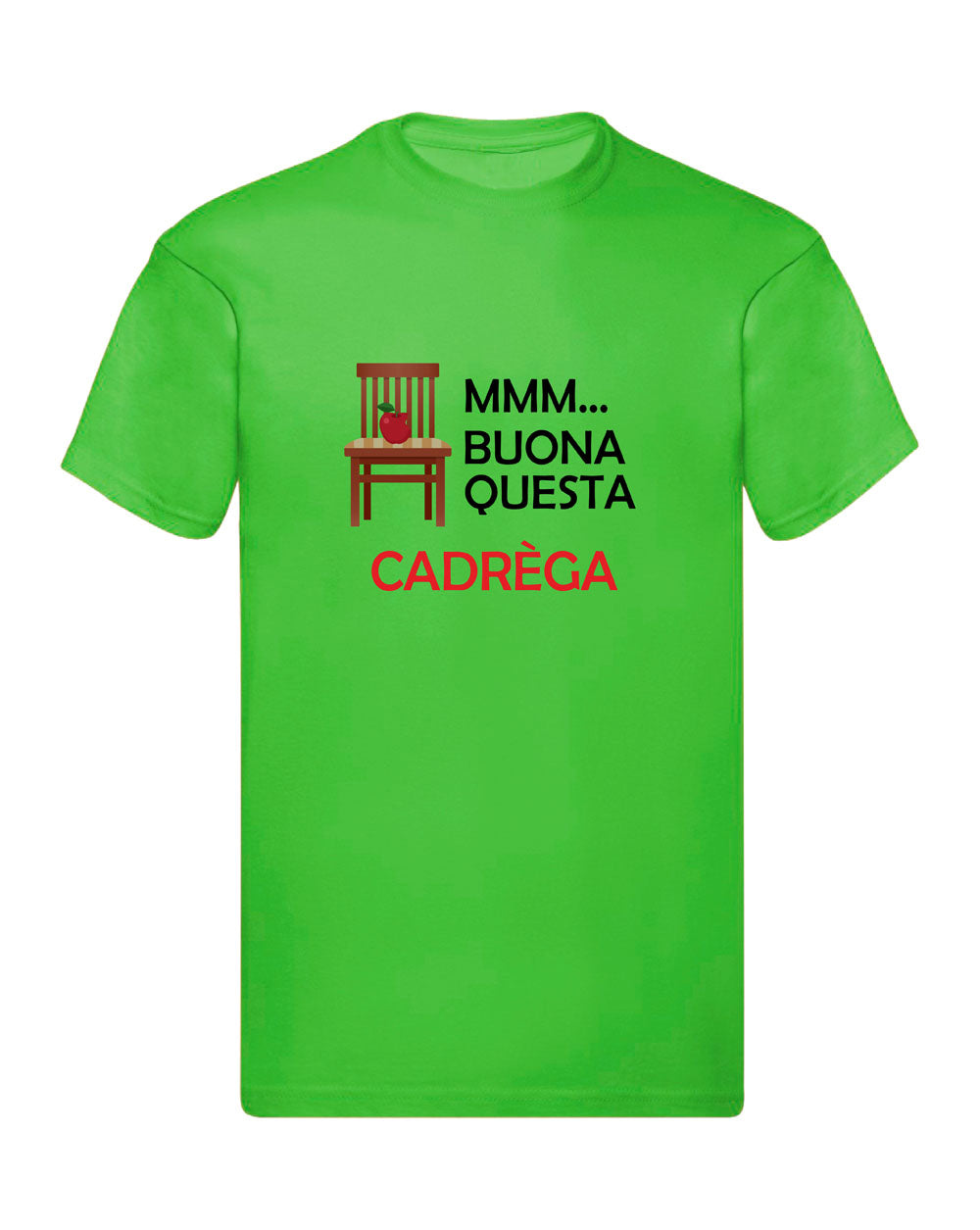 T-Shirt Uomo, Donna & Bambino - BUONA QUESTA CADREGA - Maglietta Maglia Tshirt Super vestibilità Top qualità
