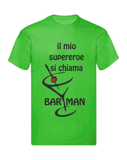 T-Shirt Uomo, Donna & Bambino - IL MIO SUPEREROE SI CHIAMA BARMAN - Maglietta Maglia Tshirt Super vestibilità Top qualità