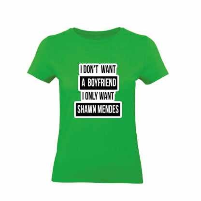 T-Shirt Donna - I DON'T WANT A BOYFRIEND  - Maglietta Maglia Tshirt Super vestibilità Top qualità