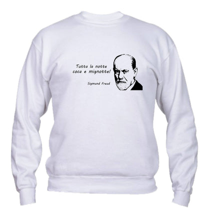 Felpa Girocollo UOMO & BAMBIN - FREUD - TUTTA LA NOTTE COCA E MIGNOTTE- Super vestibilità Top qualità