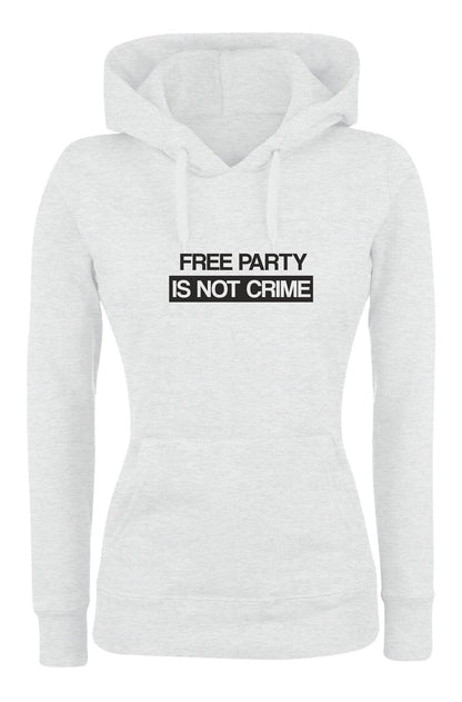 Felpa con cappuccio UOMO, DONNA & BAMBIN - FREE PARTY IS NOT A CRIME - Super vestibilità Top qualità