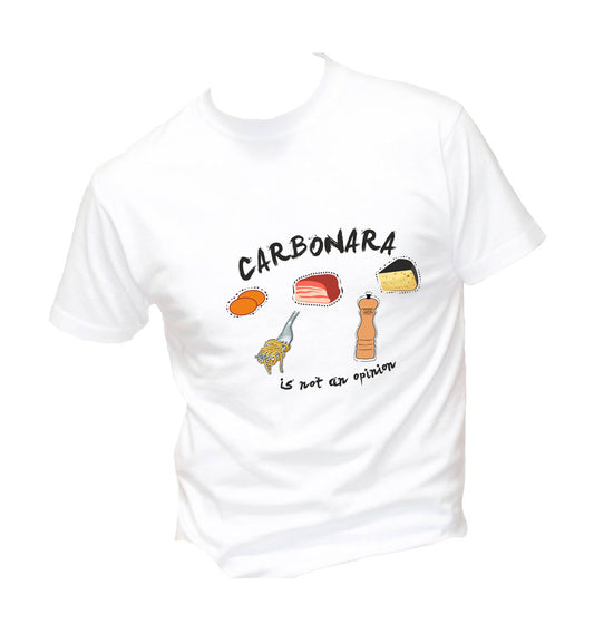 T-Shirt Uomo, Donna & Bambino - CARBONARA IS NOT AN OPINION - Maglietta Maglia Tshirt Super vestibilità Top qualità