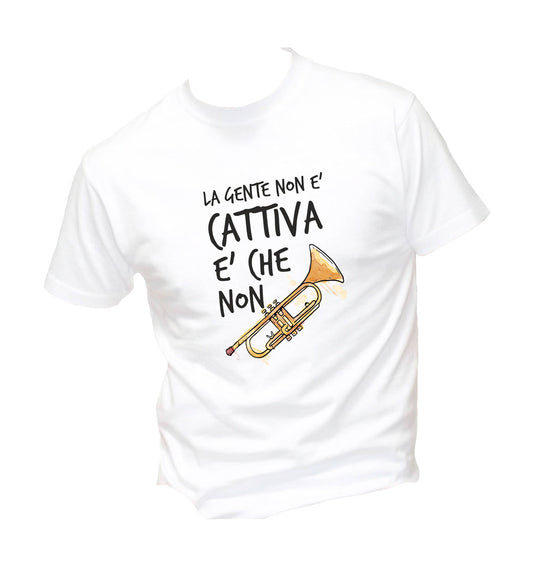 T-Shirt Uomo - LA GENTE NON È CATTIVA - Maglietta Maglia Tshirt Super vestibilità Top qualità