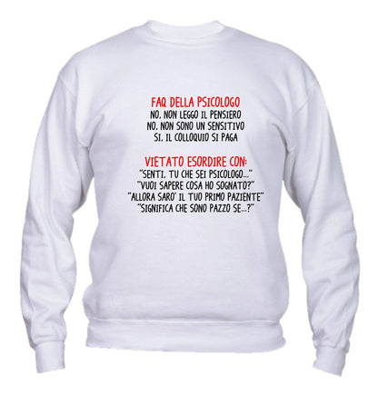 Felpa Girocollo UOMO, DONNA & BAMBIN - FAQ DELL* PSICOLOG* - Super vestibilità Top qualità
