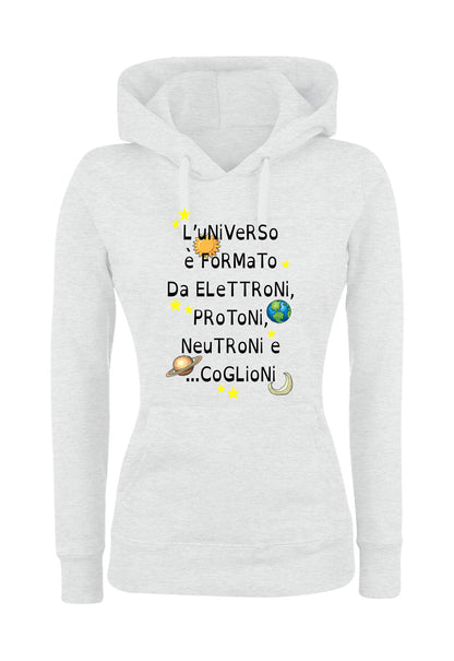Felpa con cappuccio UOMO, DONNA & BAMBIN - L'UNIVERSO È FORMATO DA PROTONI... - Super vestibilità Top qualità