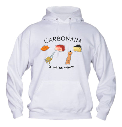 Felpa con cappuccio UOMO, DONNA & BAMBIN - CARBONARA IS NOT AN OPINION - Super vestibilità Top qualità