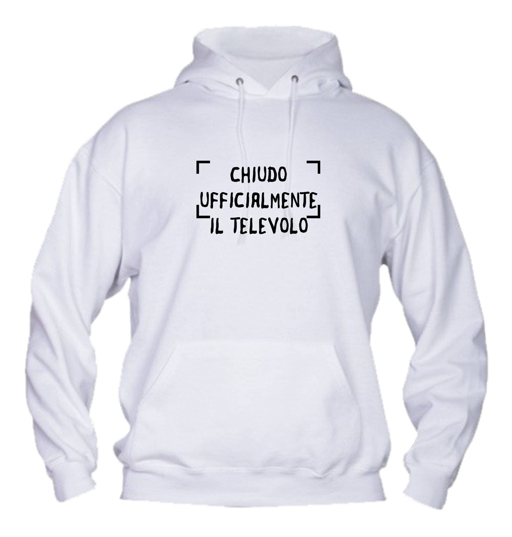 Felpa con cappuccio UOMO, DONNA & BAMBIN - CHIUDO UFFICIALMENTE IL TELEVOLO - Super vestibilità Top qualità