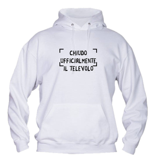 Felpa con cappuccio UOMO, DONNA & BAMBIN - CHIUDO UFFICIALMENTE IL TELEVOLO - Super vestibilità Top qualità