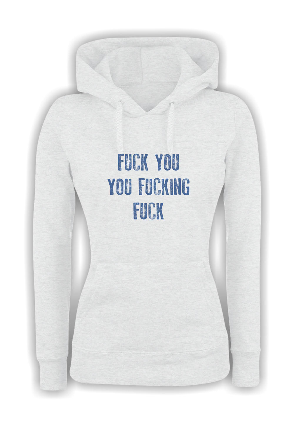 Felpa con cappuccio UOMO, DONNA & BAMBIN - FUCK YOU YOU FUCKING FUCK - Super vestibilità Top qualità