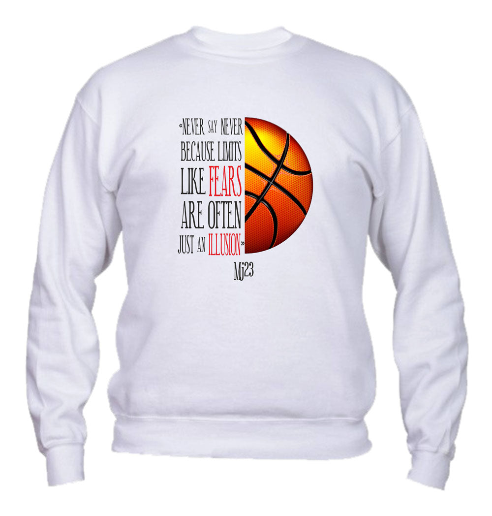 Felpa Girocollo UOMO, DONNA & BAMBIN - NEVER SAY NEVER - Super vestibilità Top qualità