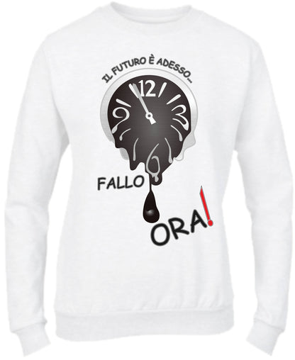 Felpa Girocollo UOMO, DONNA & BAMBIN - IL FUTURO È ADESSO - Super vestibilità Top qualità