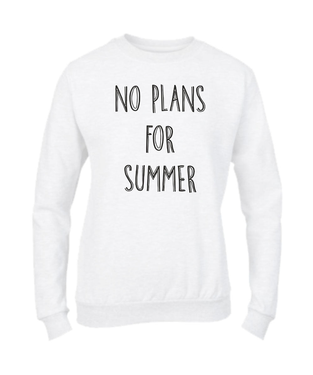 Felpa Girocollo UOMO, DONNA & BAMBIN - NO PLANS FOR SUMMER - Super vestibilità Top qualità