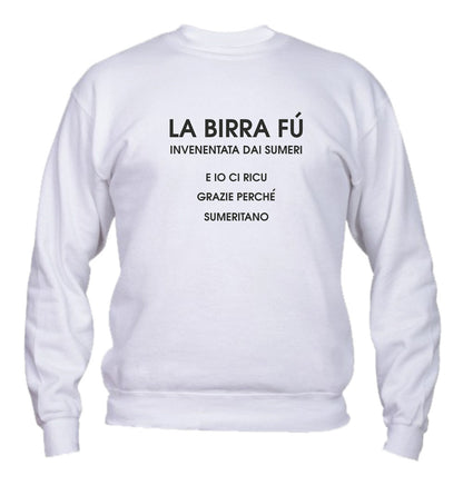 Felpa Girocollo UOMO - LA BIRRA - Super vestibilità Top qualità