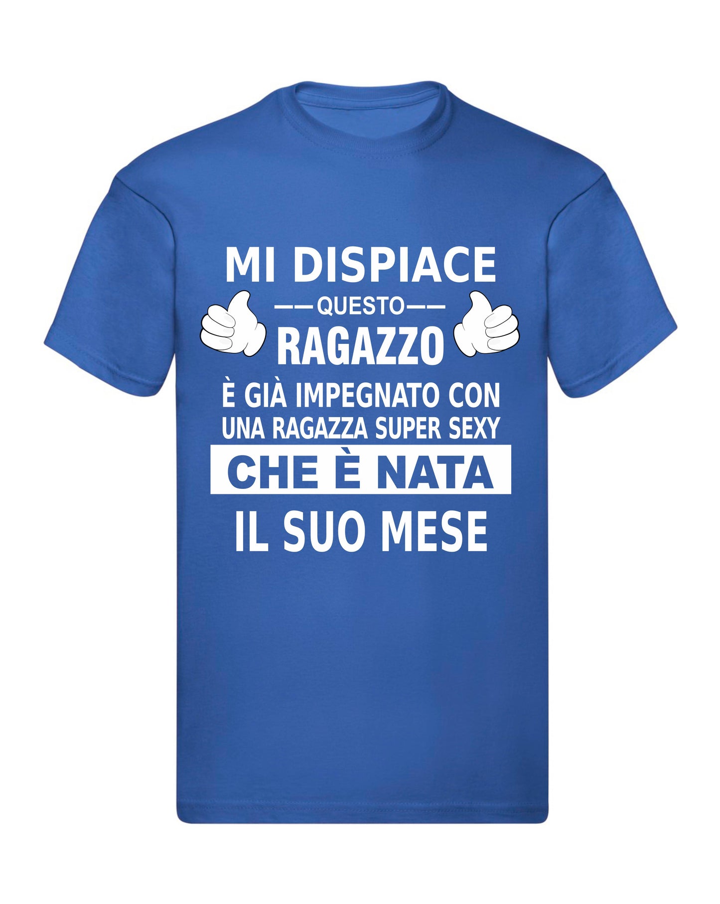 T-Shirt Uomo & Bambino - MI DISPIACE QUESTO RAGAZZO È IMPEGNATO CON UNA RAGAZZA SEXY - Maglietta Maglia Tshirt Super vestibilità Top qualità - Social Crazy
