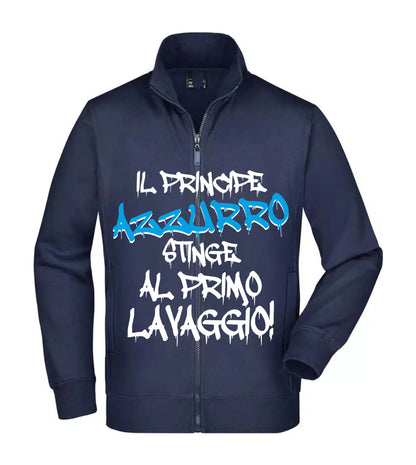 Felpa Unisex Full Zip - IL PRINCIPE AZZURRO STINGE AL PRIMO LAVAGGIO - Super vestibilità Top qualità