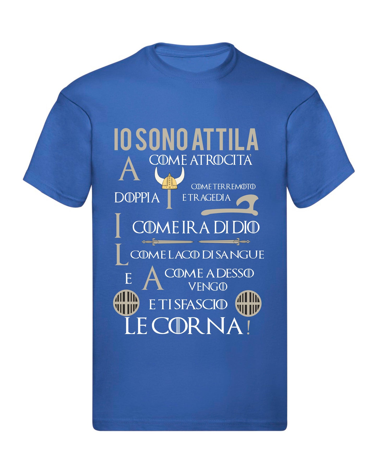 T-Shirt Uomo Donna & Bambino - IO SONO ATTILA - Maglietta Maglia Tshirt Super vestibilità Top qualità
