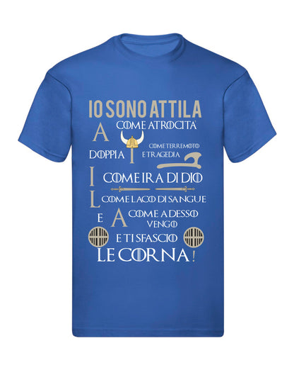 T-Shirt Uomo Donna & Bambino - IO SONO ATTILA - Maglietta Maglia Tshirt Super vestibilità Top qualità