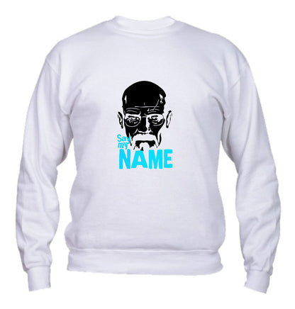 Felpa Girocollo UOMO, DONNA & BAMBIN - SAY MY NAME - Super vestibilità Top qualità - Social Crazy