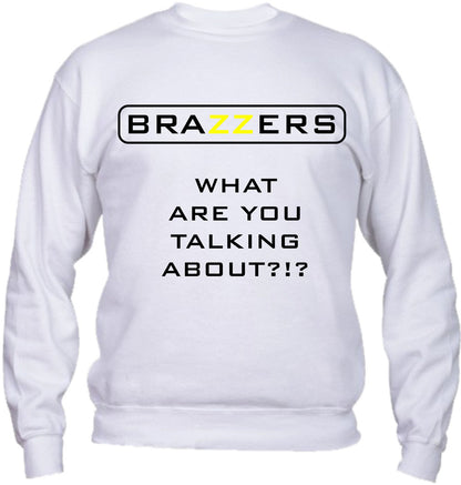 Felpa Girocollo UOMO, DONNA & BAMBIN - BRAZZERS - Super vestibilità Top qualità