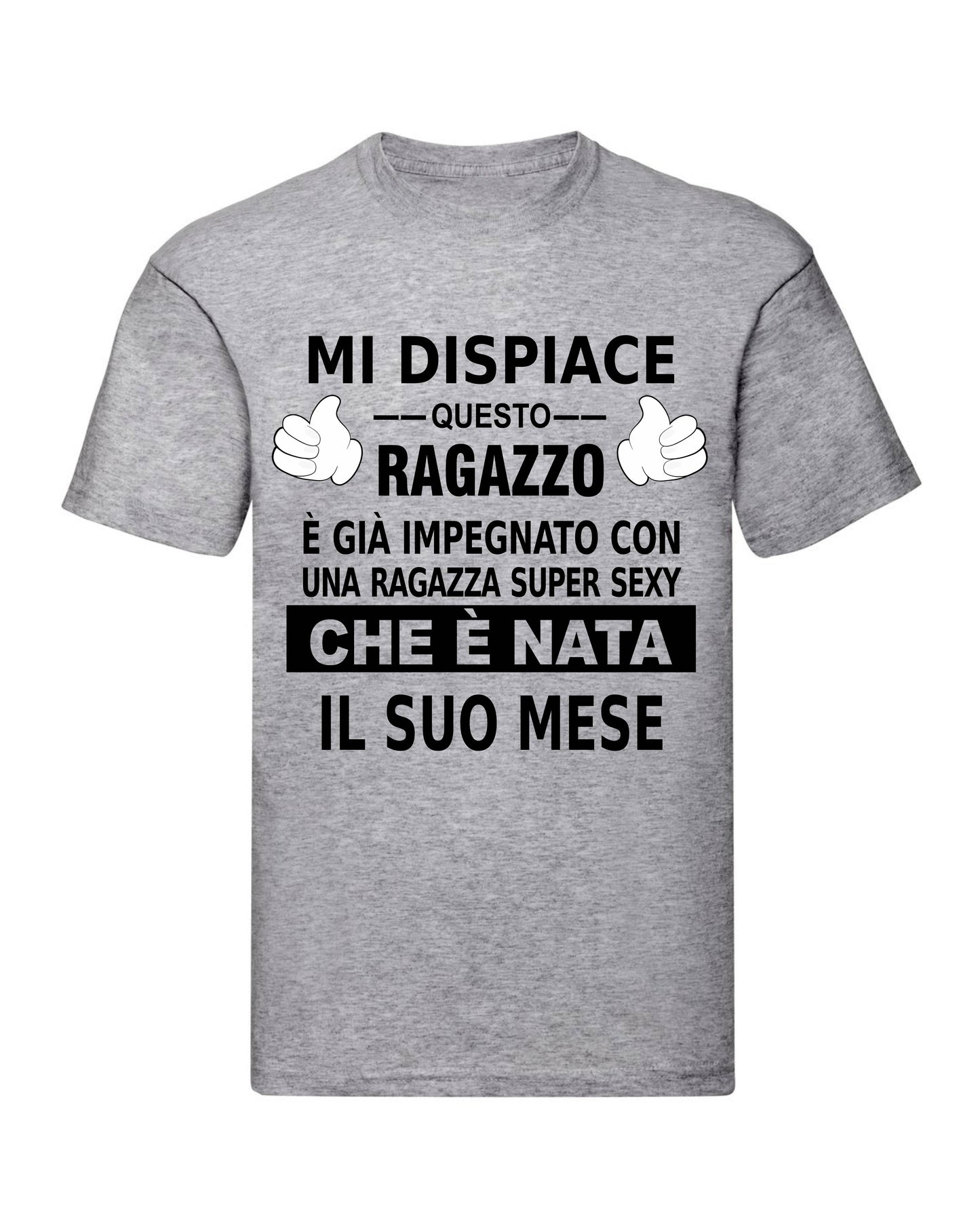T-Shirt Uomo & Bambino - MI DISPIACE QUESTO RAGAZZO È IMPEGNATO CON UNA RAGAZZA SEXY - Maglietta Maglia Tshirt Super vestibilità Top qualità - Social Crazy