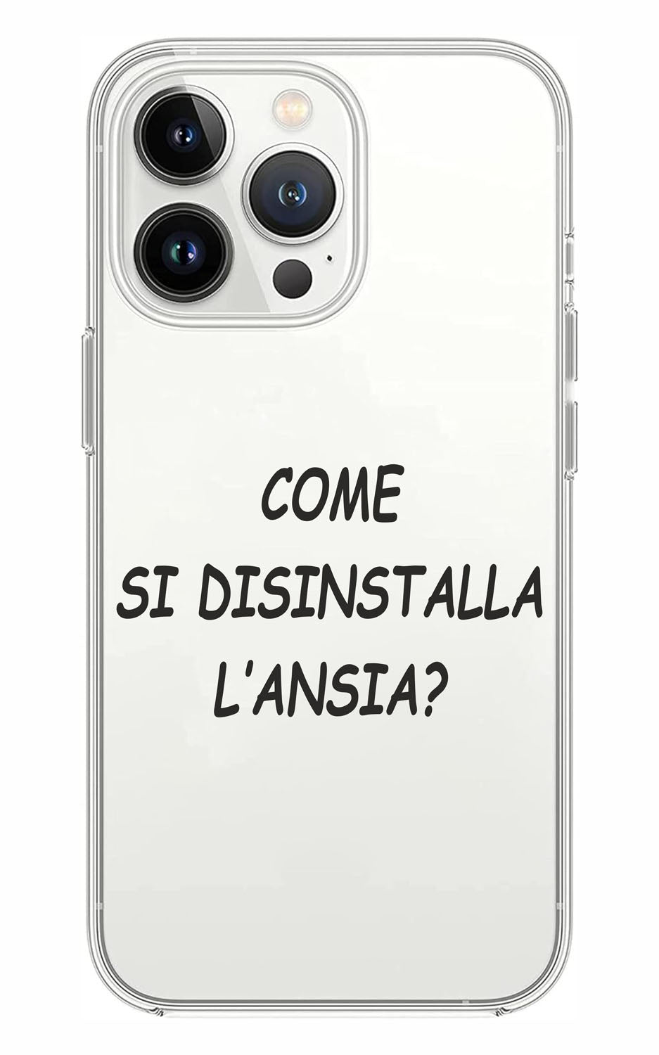 Cover Compatibile Con Tutti i Modelli iPhone - COME SI DISINSTALLA L'ANSIA - Trasparente UltraSottili AntiGraffio Antiurto Case Custodia Marca