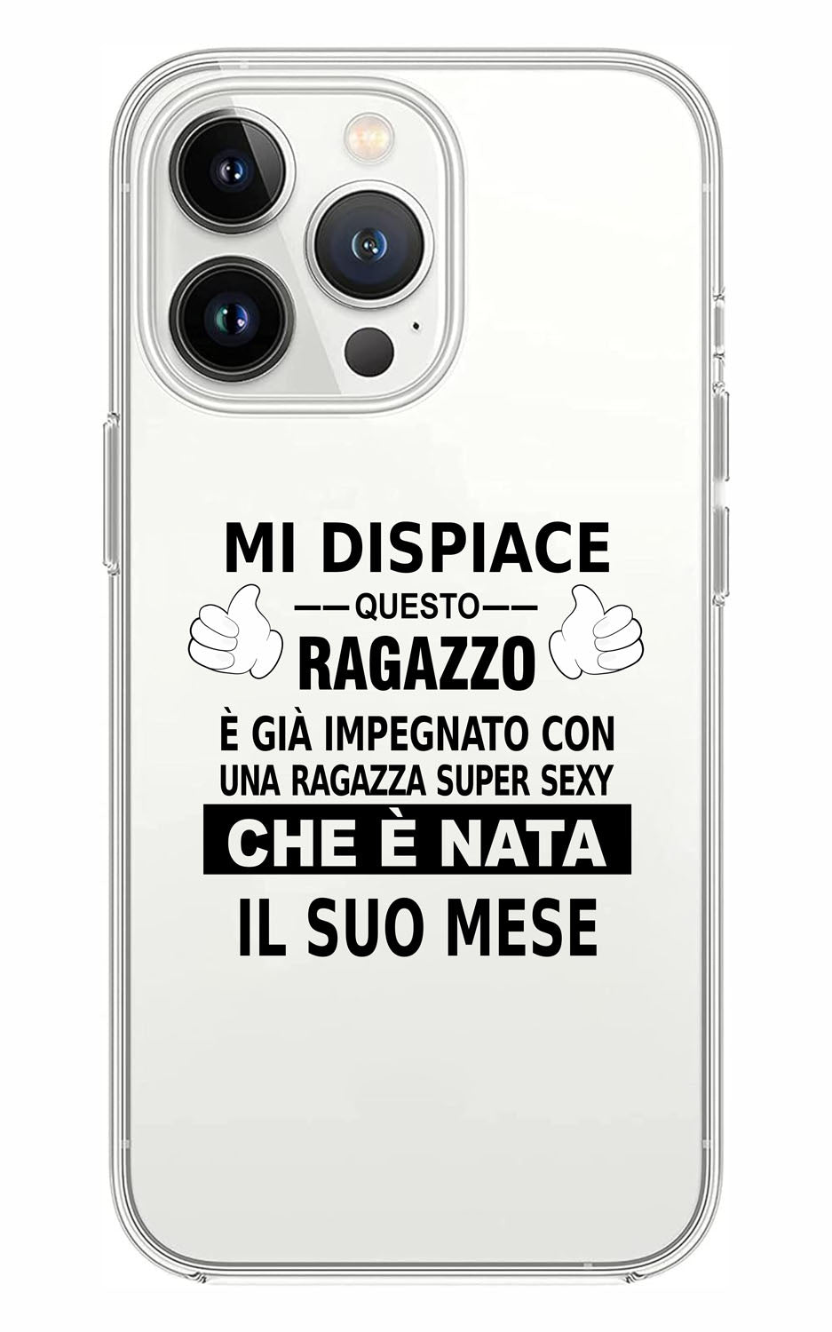 Cover Compatibile Con Tutti i Modelli iPhone - MI DISPIACE QUESTO RAGAZZO È GIÀ IMPEGNATO CON UNA RAGAZZA FIGA E SEXY - Trasparente UltraSottili AntiGraffio Antiurto Case Custodia Marca