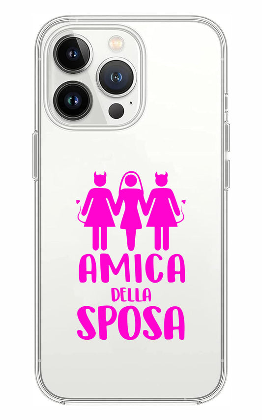 Cover Compatibile Con Tutti i Modelli iPhone - AMICA DELLA SPOSA - Trasparente UltraSottili AntiGraffio Antiurto Case Custodia Marca