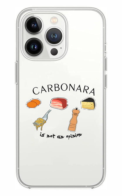 Cover Compatibile Con Tutti i Modelli iPhone - CARBONARA IS NOT AN OPINION - Trasparente UltraSottili AntiGraffio Antiurto Case Custodia Marca