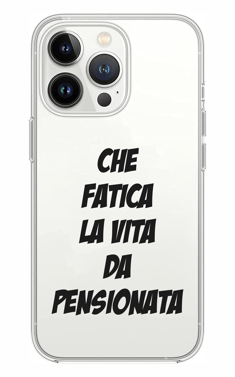 Cover Compatibile Con Tutti i Modelli iPhone - CHE FATICA LA VITA DA PENSIONATA - Trasparente UltraSottili AntiGraffio Antiurto Case Custodia Marca