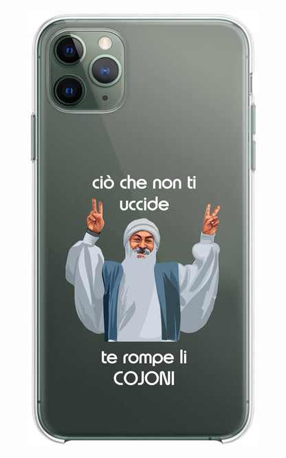 Cover Compatibile Con Tutti i Modelli iPhone - CIO CHE NON TI UCCIDE TI ROMPE I COJO - Trasparente UltraSottili AntiGraffio Antiurto Case Custodia Marca
