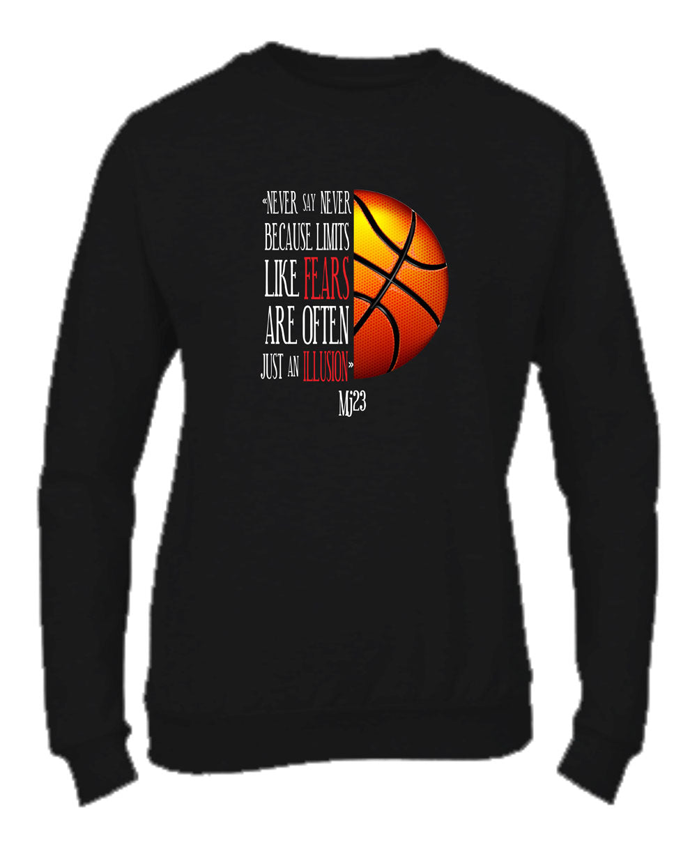 Felpa Girocollo UOMO, DONNA & BAMBIN - NEVER SAY NEVER - Super vestibilità Top qualità