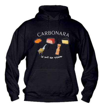 Felpa con cappuccio UOMO, DONNA & BAMBIN - CARBONARA IS NOT AN OPINION - Super vestibilità Top qualità