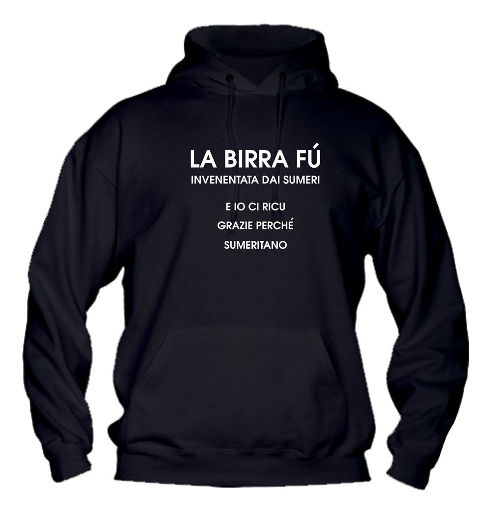 Felpa con cappuccio UOMO - LA BIRRA- Super vestibilità Top qualità