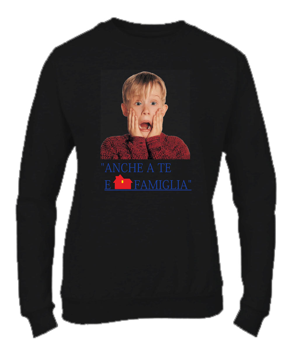 Felpa Girocollo UOMO, DONNA & BAMBIN - A TE E FAMIGLIA - Super vestibilità Top qualità - Social Crazy
