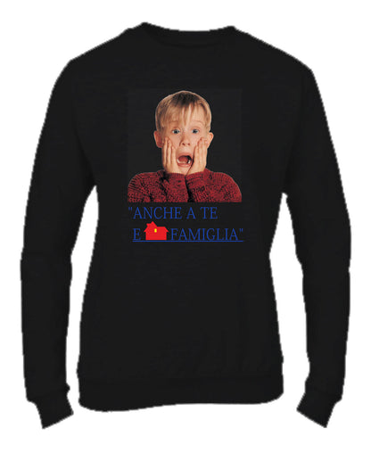 Felpa Girocollo UOMO, DONNA & BAMBIN - A TE E FAMIGLIA - Super vestibilità Top qualità - Social Crazy