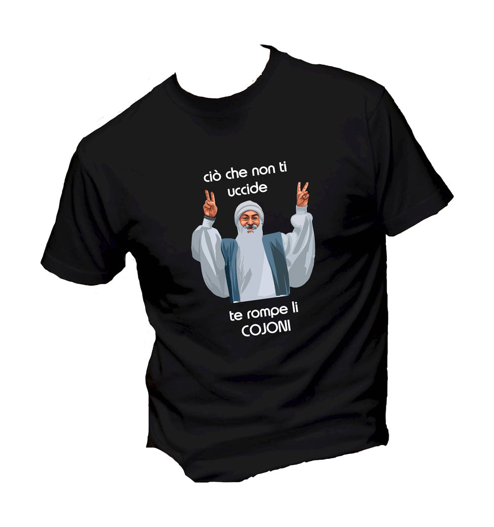 T-Shirt Uomo, Donna & Bambino - CIO CHE NON TI UCCIDE TI ROMPE I COJO - Maglietta Maglia Tshirt Super vestibilità Top qualità