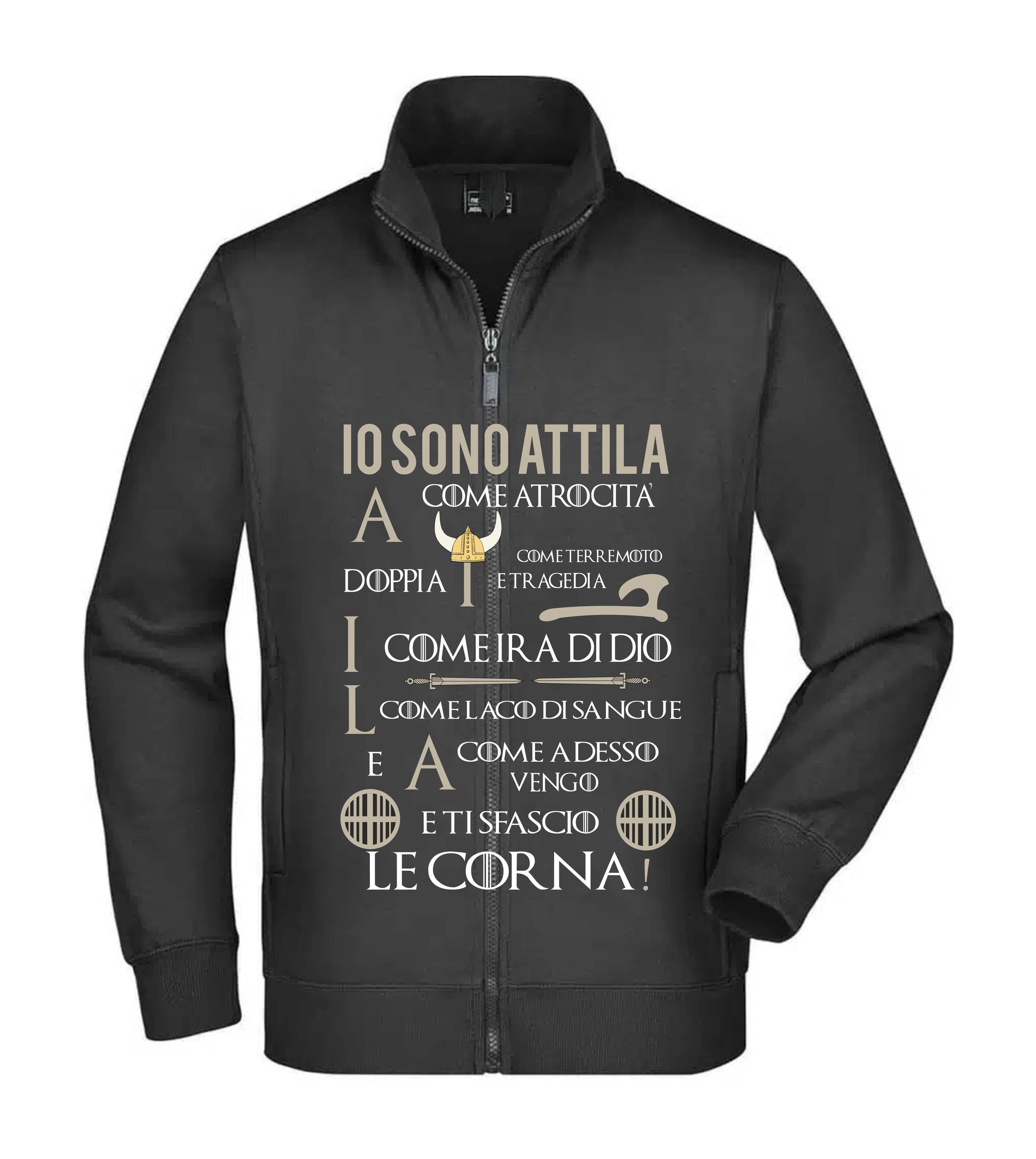 Felpa Unisex Full Zip - IO SONO ATTILA - Super vestibilità Top qualità - Social Crazy