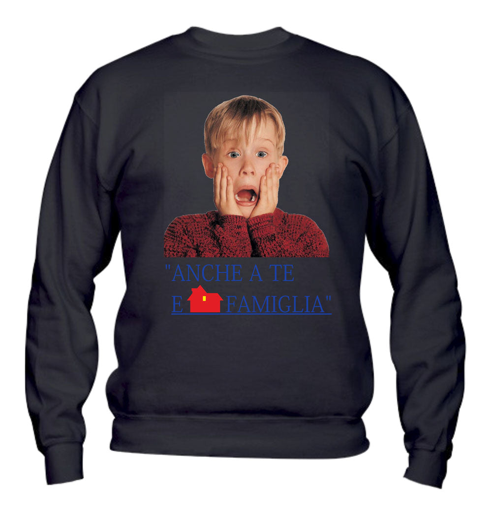 Felpa Girocollo UOMO, DONNA & BAMBIN - A TE E FAMIGLIA - Super vestibilità Top qualità - Social Crazy